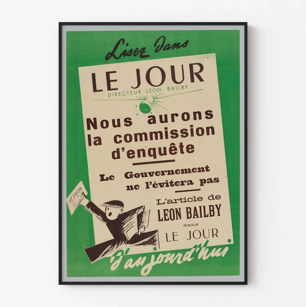 Vintage plakat « Le Jour - Nous aurons la commission d'enquête »