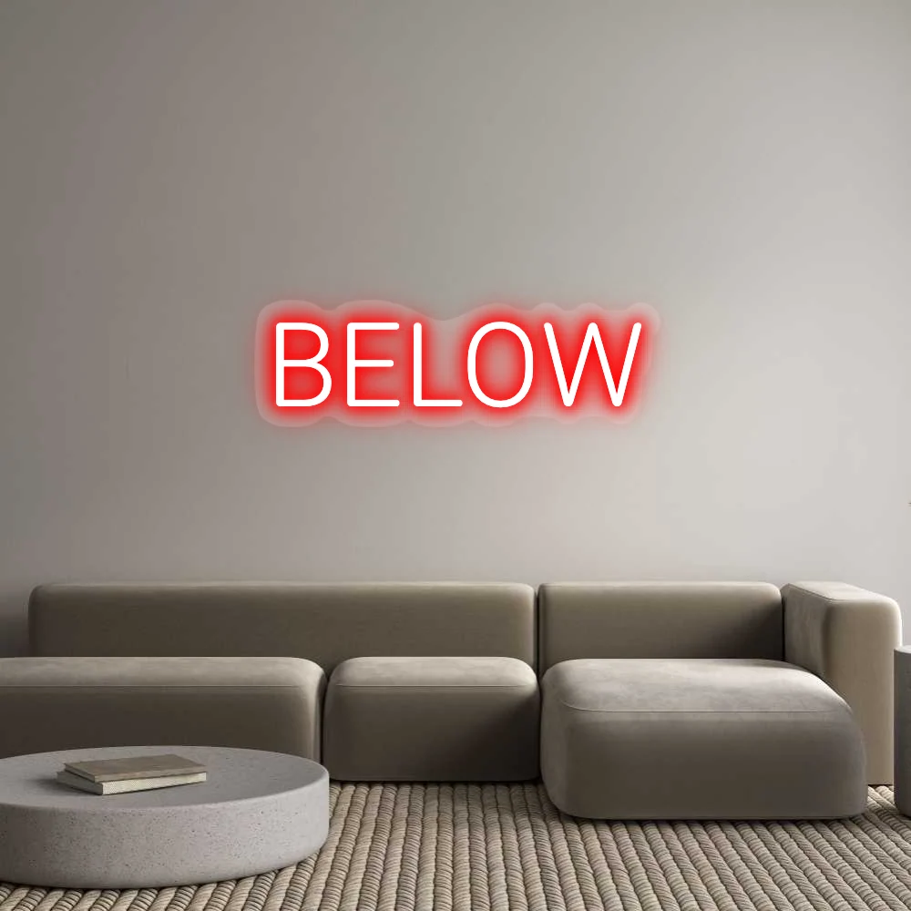 Custom Neon: BELOW
