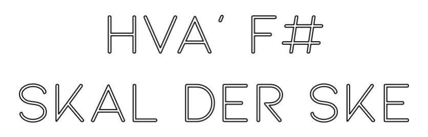 Custom Neon: Hva' F# skal de...