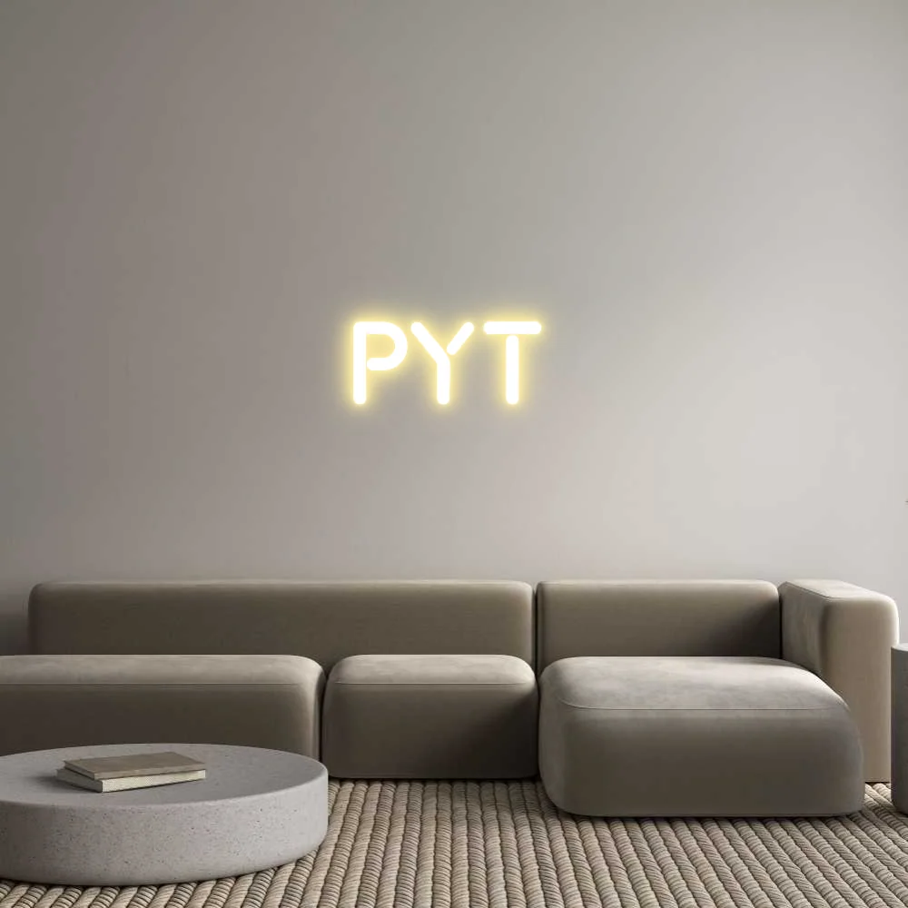 Custom Neon: PYT