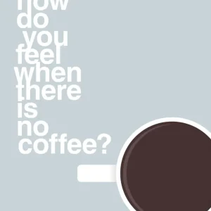 Gooseneck plakat: how do you feel when there is no coffee? depresso - letvægt drizzle 60