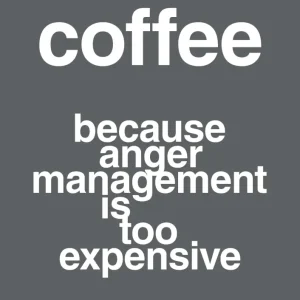 plakat: coffee because anger management is too expensive - graphic charcoal Brushed Stainless 60