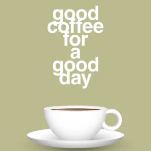 plakat: fine coffee good day - back to nature 60