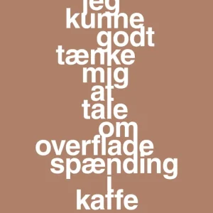 plakat: jeg kunne godt tænke mig at tale om overfladespænding i kaffe - cider spice 60