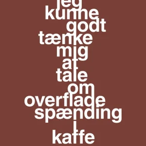 plakat: jeg kunne godt tænke mig at tale om overfladespænding i kaffe - cherry pepper 60