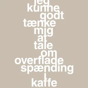 plakat: jeg kunne godt tænke mig at tale om overfladespænding i kaffe - creamy mushroom 60