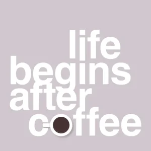 plakat: life begins after coffee - dusty lilac Morning Routine 60