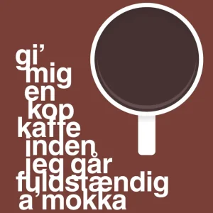 plakat: gi mig en kop kaffe inden jeg går fuldstændig amokka - ruby pepper 60