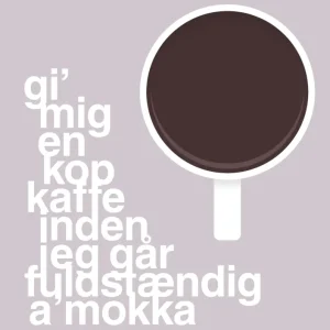 plakat: gi mig en kop kaffe inden jeg går fuldstændig amokka - dusty lilac 60