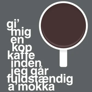 plakat: gi mig en kop kaffe inden jeg går fuldstændig amokka - graphic charcoal 60