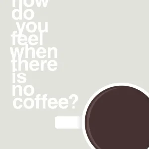 Premium Stainless Steel plakat: how do you feel when there is no coffee? depresso - painters white 60